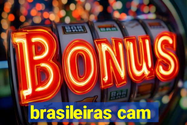 brasileiras cam